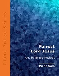 Fairest Lord Jesus piano sheet music cover Thumbnail